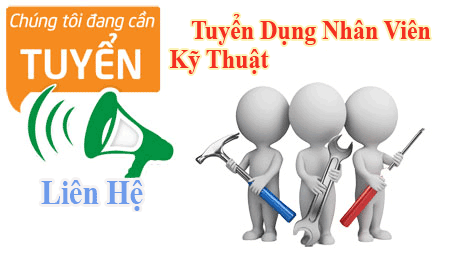 TUYỂN DỤNG NHÂN VIÊN KỸ THUẬT